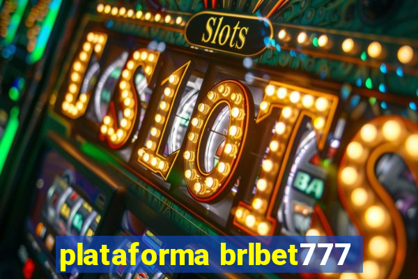 plataforma brlbet777